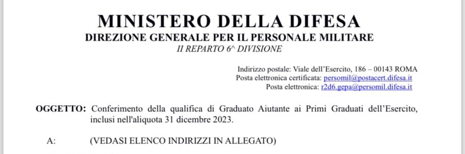 S.U.M.: LA DIREZIONE GENERALE PER IL PERSONALE MILITARE HA EMANATO IL DECRETO DIRIGENZIALE PER IL CONFERIMENTO DELLA QUALIFICA DI GRADUATO AIUTANTE AI PRIMI GRADUATI DELL’ESERCITO INCLUSI NELL’ALIQUOTA 31 DICEMBRE 2023. QUINDI DOPO MENO DI UN ANNO SI CONCRETIZZA L’AVVENUTA PROMOZIONE DEI NOSTRI COLLEGHI. A LORO LE NOSTRE CONGRATULAZIONI.